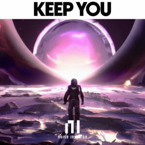 KEEP YOU