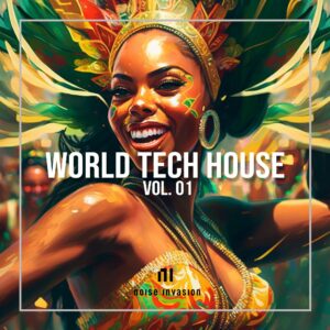 World Tech House - Noise Invasion